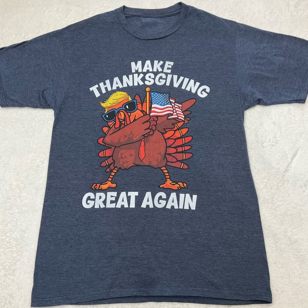 🌼4/$10🌼 Trump Turkey “Make Thanksgiving Great Again” Tee | Adult Small